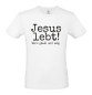Preview: T-Shirt: Jesus Lebt! Wer's glaubt wird selig