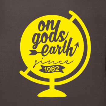 T-Shirt: on gods earth since...