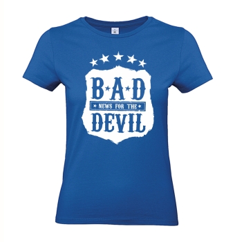 T-Shirt: Bad news for the devil