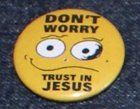 Don't worry trust in Jesus