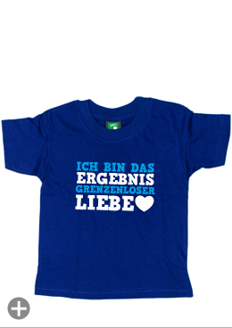 Kids-Shirt "Ich bin das Ergebnis grenzenloser Liebe"