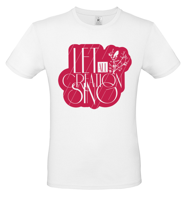 T-Shirt: Let all creation sing